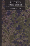 Liberalism by Ludwig von Mises