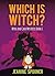 Which is Witch by Jeanine Spooner