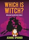 Which is Witch by Jeanine Spooner