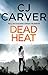 Dead Heat by Caroline Carver