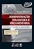 Administração Financeira e Orçamentária by Sérgio  Mendes