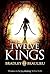 Twelve Kings (The Song of the Shattered Sands #1)