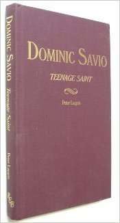 Dominic Savio: Teenage Saint (mass market)