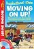 Moving on Up: All You Need ...
