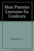 Mon Premier Larousse En Couleurs