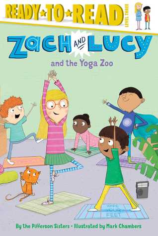 Zach and Lucy and the Yoga Zoo: Ready-to-Read Level 3