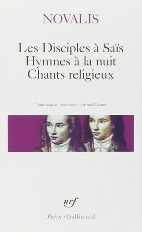 Les Disciples à Saïs - Hymnes à la Nuit - Chants religieux (Mass Market Paperback)
