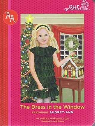 The Dress in the Window - Our Generation Audrey-Ann's Story (Hardcover)