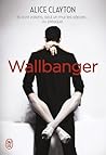 Wallbanger by Alice Clayton