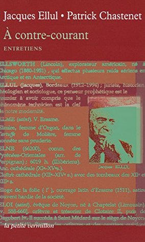 À contre-courant: Entretiens (La petite vermillon)