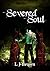 Severed Soul (Scarred Soul Book 2)
