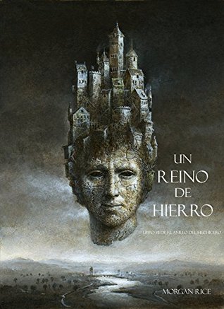 Portada de Un Reino De Hierro, de Morgan Rice