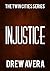 Injustice: The Twin Cities ...