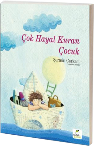 Çok Hayal Kuran Çocuk (Hardcover)
