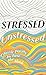Stressed, Unstressed by Jonathan Bate Stressed, Unstressed by Jonathan Bate