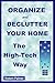 Organize and Declutter Your Home the High-Tech Way (EarthWizard.net’s Self-Help Series Book 2)