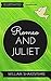 Romeo and Juliet by William Shakespeare