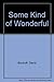 Some Kind of Wonderful