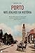 Porto Nos Atalhos da História