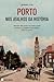 Porto Nos Atalhos da História