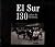 El Sur: 130 años de historia