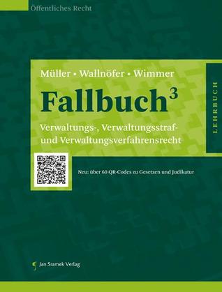 Fallbuch - Verwaltungs-, Verwaltungsstraf- und Verwaltungsverfahrensrecht