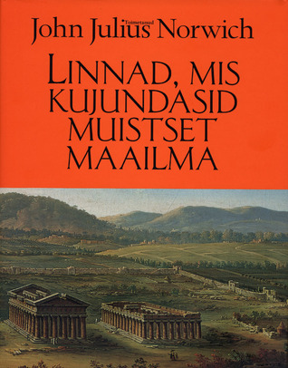 Linnad, mis kujundasid muistset maailma