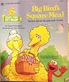 Big Bird's Square Meal: Stories About Shapes and Colors