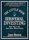 The Little Book of Behavioral Investing: How not to be your own worst enemy (Little Books, Big Profits (UK)) Book cover for The Little Book of Behavioral Investing: How not to be your own worst enemy (Little Books, Big Profits (UK))