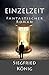 Einzelzeit: Fantastischer Roman (German Edition)