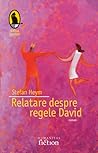 Relatare despre regele David by Stefan Heym
