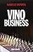 Vino business by Isabelle Saporta