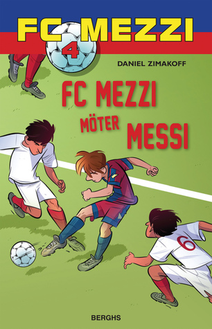 FC Mezzi möter Messi (FC Mezzi #4)
