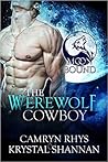 The Werewolf Cowboy by Camryn Rhys