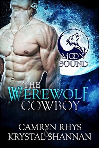 The Werewolf Cowboy (Moonbound, #1)