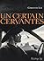 Un certain Cervantès (French Edition)