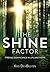 The Shine Factor
