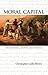 Moral Capital: Foundations of British Abolitionism (Published by the Omohundro Institute of Early American History and Culture and the University of North Carolina Press)