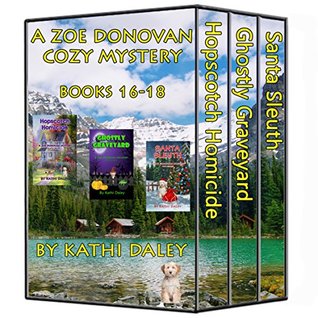 Zoe Donovan Cozy Mystery: Books 16-18 (Zoe Donovan Mystery #16-18)