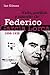 Vida, pasión y muerte de Federico García Lorca 1898-1936