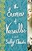The Enemies of Versailles (The Mistresses of Versailles Trilogy #3)