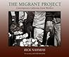 The Migrant Project: Contemporary California Farm Workers
