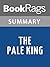 Summary & Study Guide The Pale King by David Foster Wallace