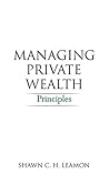 Managing Private Wealth: Principles