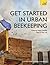 Get Started in Urban Beekee...