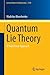 Quantum Lie Theory: A Multilinear Approach (Lecture Notes in Mathematics, 2150)