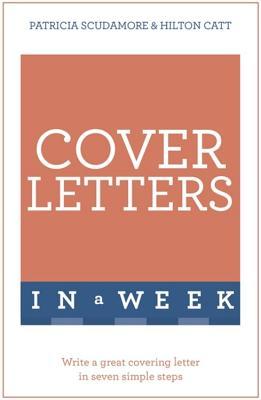 Cover Letters in a Week: Teach Yourself