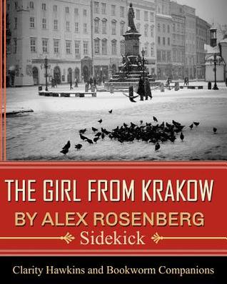 The Girl from Krakow by Alex Rosenberg: Sidekick