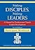 Making Disciples, Making Leaders: A Manual for Presbyterian Church Leader Development--Participant Workbook