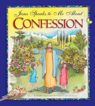 Jesus Speaks to Me about Confession (Hardcover)